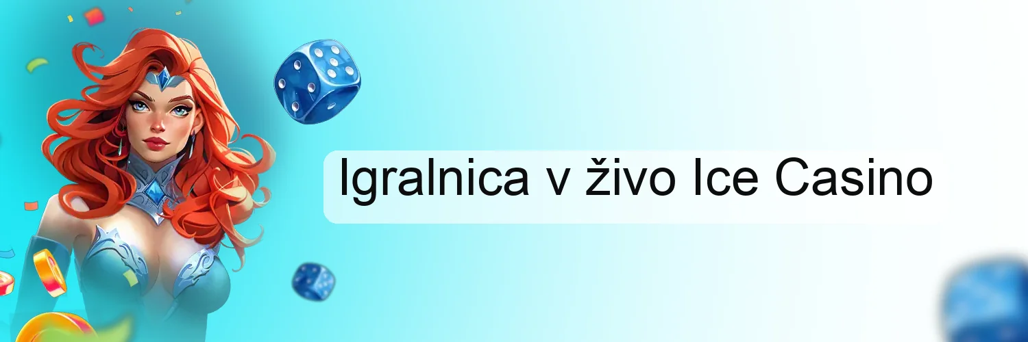 Igralnica v živo Ice Casino Igralnica v živo Ice Casino